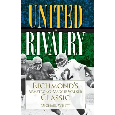 United in Rivalry: Richmond's Armstrong-Maggie Walker Classic