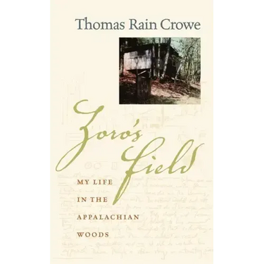 Zoro's Field: My Life in the Appalachian Woods