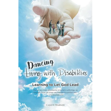 (Living) Dancing with Disabilities: Learning to Let God Lead