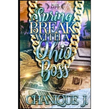 Spring Break with A Ohio Boss