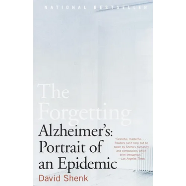 The Forgetting: Alzheimer's: Portrait of an Epidemic