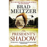 The President's Shadow
