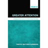 Greater Attention: Liturgical Elements for Reformed Worship, Year D