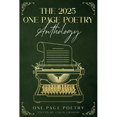 The 2025 One Page Poetry Anthology