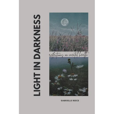 Light in Darkness: Reflections on Mental Health