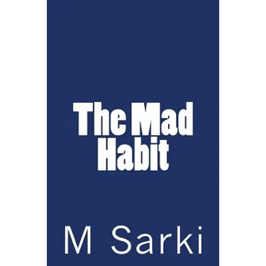 The Mad Habit