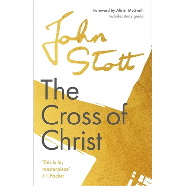 The Cross of Christ: With Study Guide