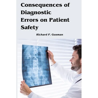 Consequences of Diagnostic Errors on Patient Safety