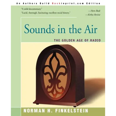 Sounds in the Air: The Golden Age of Radio