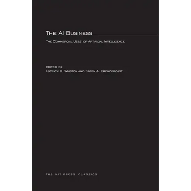 The AI Business: The Commercial Uses of Artificial Intelligence