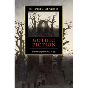 The Cambridge Companion to Gothic Fiction