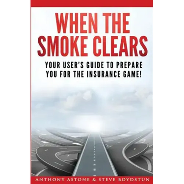 When The Smoke Clears: Your User Guide To Prepare You For The Insurance Game!