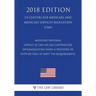Medicare Program - Appeals of CMS or CMS Contractor Determinations When a Provider or Supplier Fails to Meet the Requirements (US Centers for Medicare