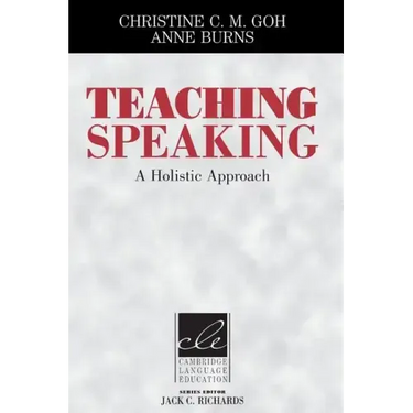 Teaching Speaking: A Holistic Approach