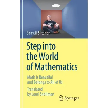 Step Into the World of Mathematics: Math Is Beautiful and Belongs to All of Us