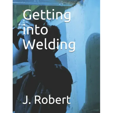 Getting into Welding