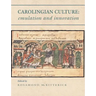 Carolingian Culture: Emulation and Innovation