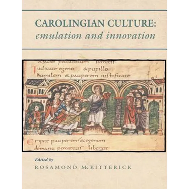 Carolingian Culture: Emulation and Innovation