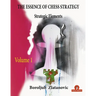 The Essence of Chess Strategy Volume 1: Strategic Elements