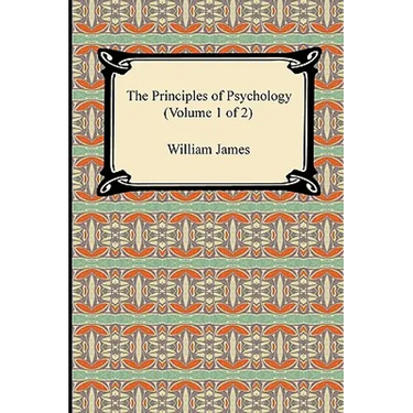 The Principles of Psychology (Volume 1 of 2)
