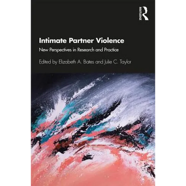 Intimate Partner Violence: New Perspectives in Research and Practice