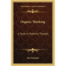 Organic Thinking: A Study in Rabbinic Thought