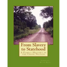 From Slavery to Statehood A Family History in the Creek Nation
