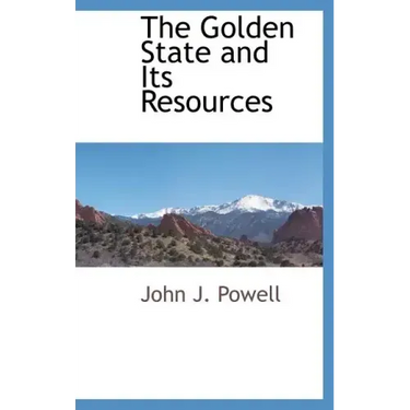 The Golden State and Its Resources