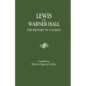Lewis of Warner Hall: The History of a Family, Including the Genealogy of Descendants in Both the Male and Female Lines, Biographical Sketch