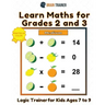 Learn Maths For Grade 2 and 3 - Logic Trainer For Kids Ages 7 to 9