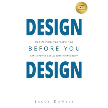 Design Before You Design: How Organization Innovation Can Empower Social Entrepreneurship