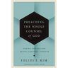 Preaching the Whole Counsel of God Hardcover