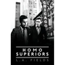 Homo Superiors