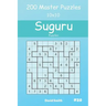 Suguru Puzzles - 200 Master Puzzles 10x10 Vol.20
