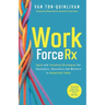 WorkforceRx: Agile and Inclusive Strategies for Employers, Educators and Workers in Unsettled Times
