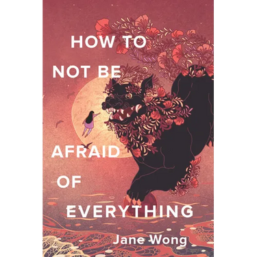 How to Not Be Afraid of Everything