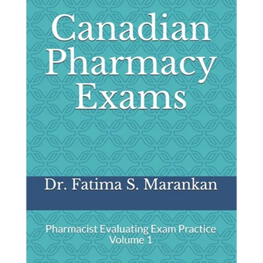 Canadian Pharmacy Exams: Pharmacist Evaluating Exam Practice Volume 1 2021
