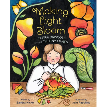 Making Light Bloom: Clara Driscoll and the Tiffany Lamps