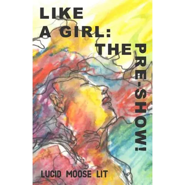 Like a Girl: The Pre-Show!