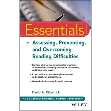 Essentials of Assessing, Preventing, and Overcoming Reading Difficulties
