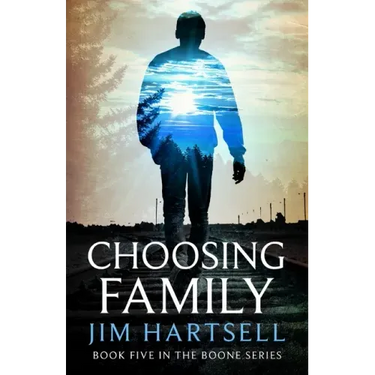 Choosing Family: Book Five in the Boone Series