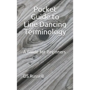 Pocket Guide to Line Dancing Terminology: A Guide for Beginners