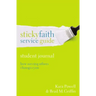 Sticky Faith Service Guide, Student Journal: How Serving Others Changes You