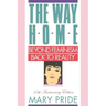 The Way Home: Beyond Feminism, Back to Reality