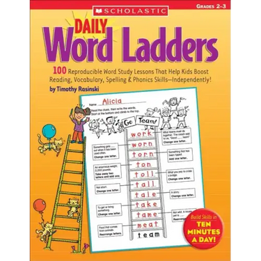 Daily Word Ladders: Grades 2-3: 100 Reproducible Word Study Lessons That Help Kids Boost Reading, Vocabulary, Spelling & Phonics Skills--Independently