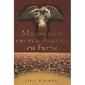 Moonlight on the Avenue of Faith