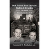 Best Friends from Opposite Sides of the Tracks: The Sequel, Friends 'til the End
