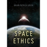 Space Ethics