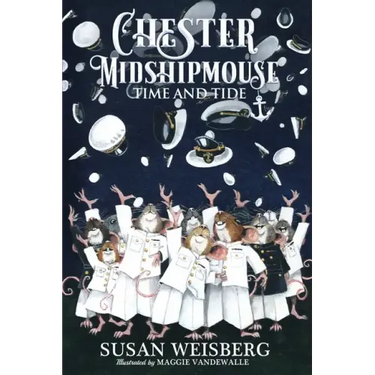 Chester Midshipmouse Time and Tide: Black and White illustrated edition