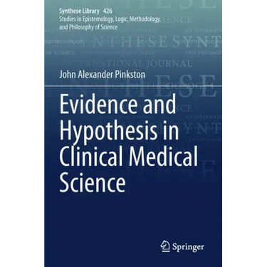 Evidence and Hypothesis in Clinical Medical Science